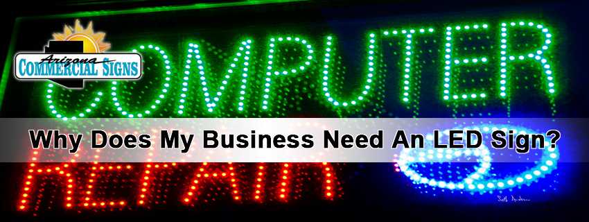 Why Does My Business Need An LED Sign
